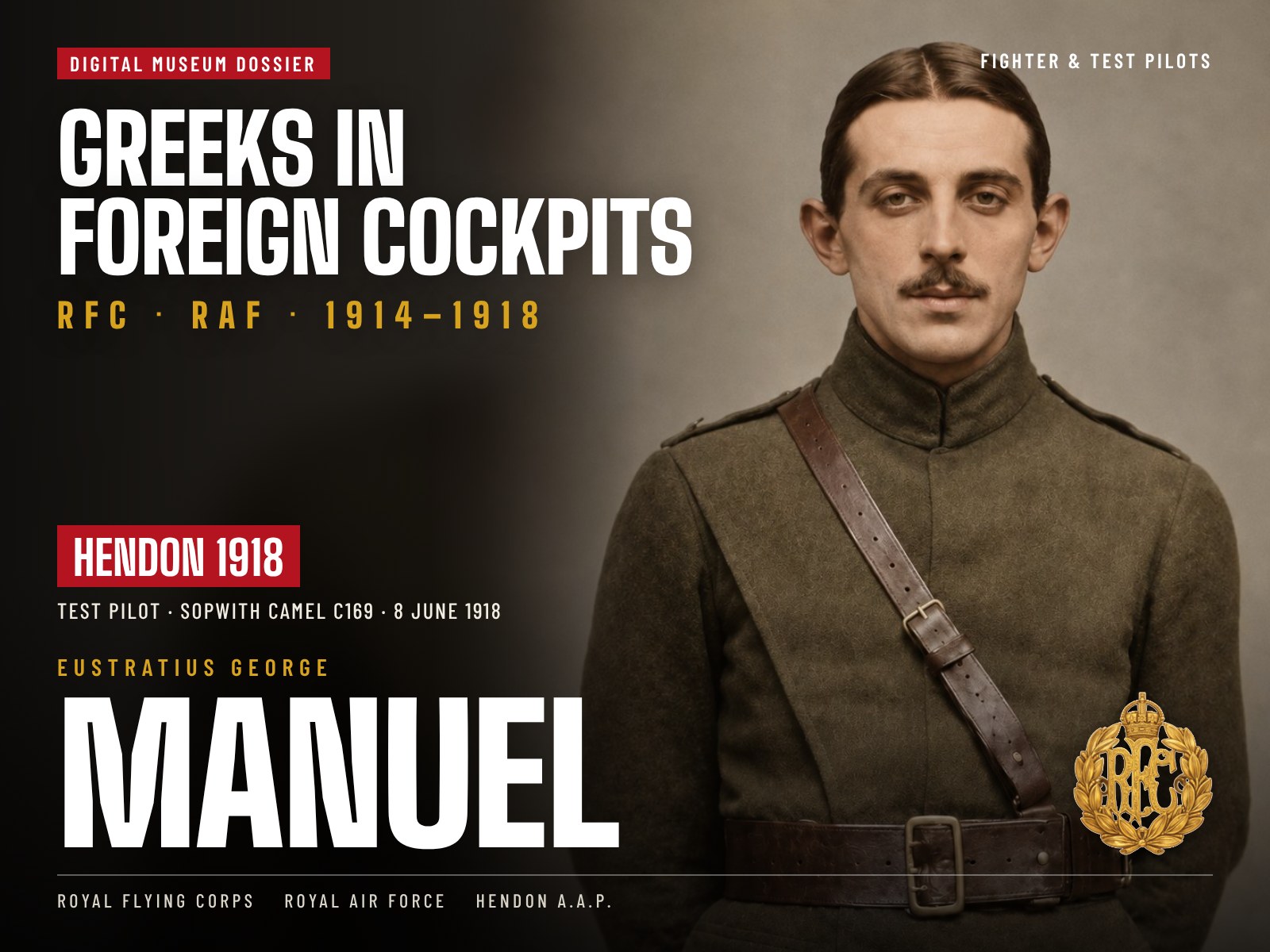 Eustratius George Manuel: RFC and RAF pilot of Greek heritage. Eustratius George Manuel – Biography Announcement
